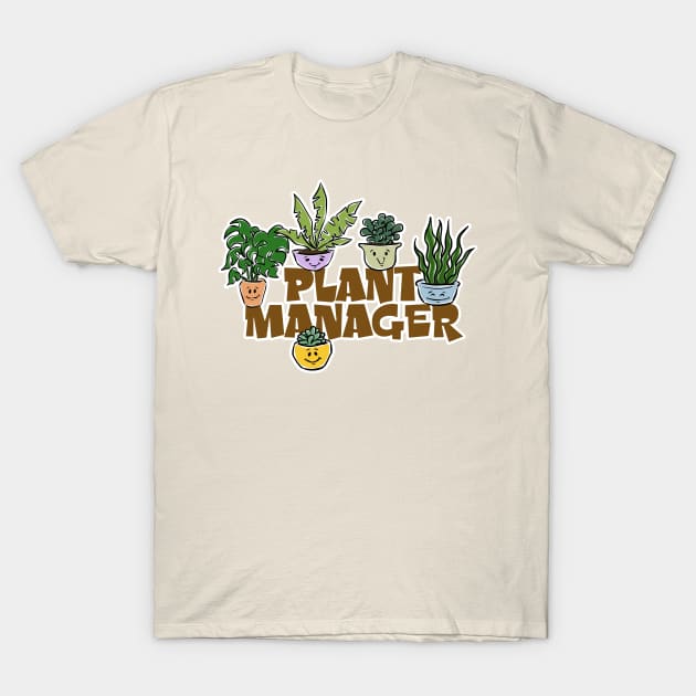 Plant Manager T-Shirt by Wondrous Variety